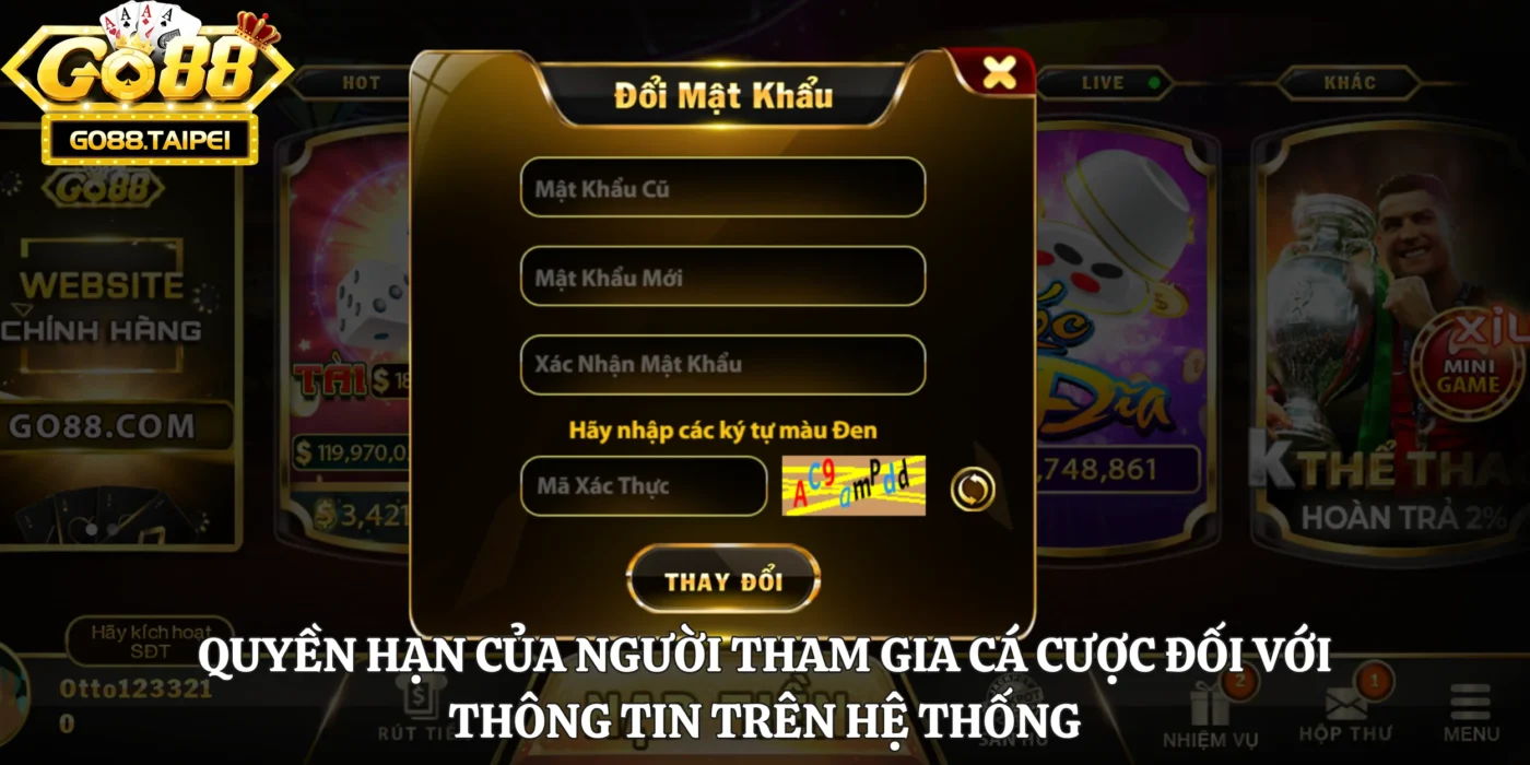 Quyền hạn của người tham gia cá cược đối với thông tin trên hệ thống