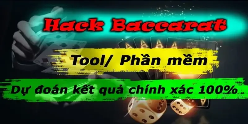 hack baccarat co the hieu la viec su dung cac ky thuat de tang co hoi chien thang